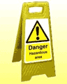 Danger Hazardous area freestanding sign  safety sign