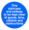 Keep Staircase Clear sign  safety sign