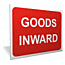 Goods Inwards Sign