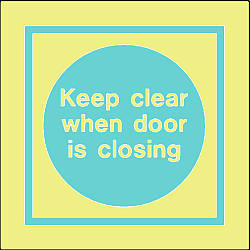 keep clear when door is closing 
