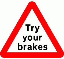 DOT No 554.1 Try Your Brakes Official Department of Transport Category: Warning Signs / Official schedule number: 1