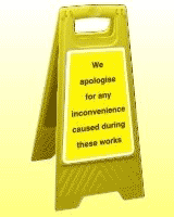 Apology during works freestanding sign We apologise for any inconvenience caused during these works