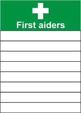 First aiders list sign - First Aid - Your One Stop Health and Safety ...