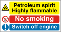 Petroleum spirit sign Petroleum spirit, Highly Flamable, No smoking, Switch off engine