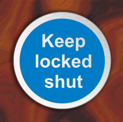 Keep Locked Shut - Stainless Steel Disc 