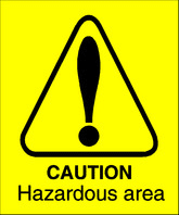 caution hazardous area - Cautionary - Your One Stop Health and Safety ...